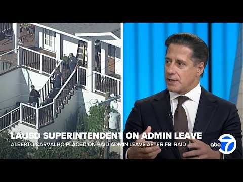 Los Angeles School District Superintendent Alberto Carvalho on administrative leave after FBI raid