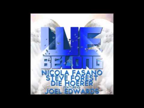 Nicola Fasano, Steve Forest, Die Hoerer feat Joel Edwards - WE BELONG (Simon de Jano rmx)