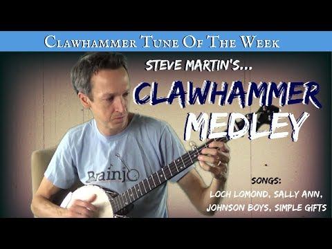 Clawhammer Banjo - Tune (and Tab) of the Week: Steve Martin's "Clawhammer Medley"