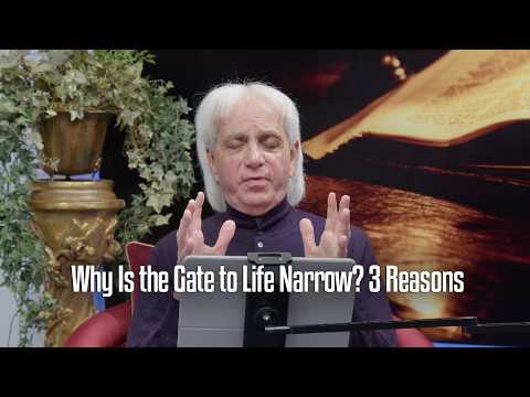 Why Is the Gate to Life Narrow? 3 Reasons