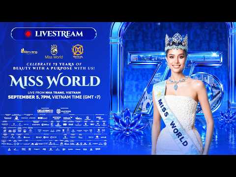 THE 73RD MISS WORLD - FINAL SHOW