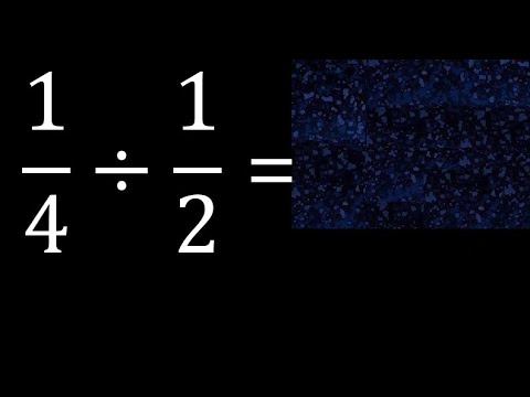 Divide 1/4 by 1/2 , division of fractions 1/4÷1/2 How to Divide a Fraction by a Fraction