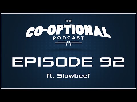 The Co-Optional Podcast Ep. 92 ft. Slowbeef [strong language] - September 13, 2015