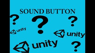 How to make your button click sound in unity