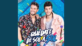 Quédate de Sol a Sol Music Video