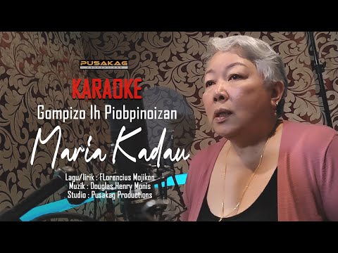 (KARAOKE) MARIA KADAU - Gompizo Ih Piobpinoizan