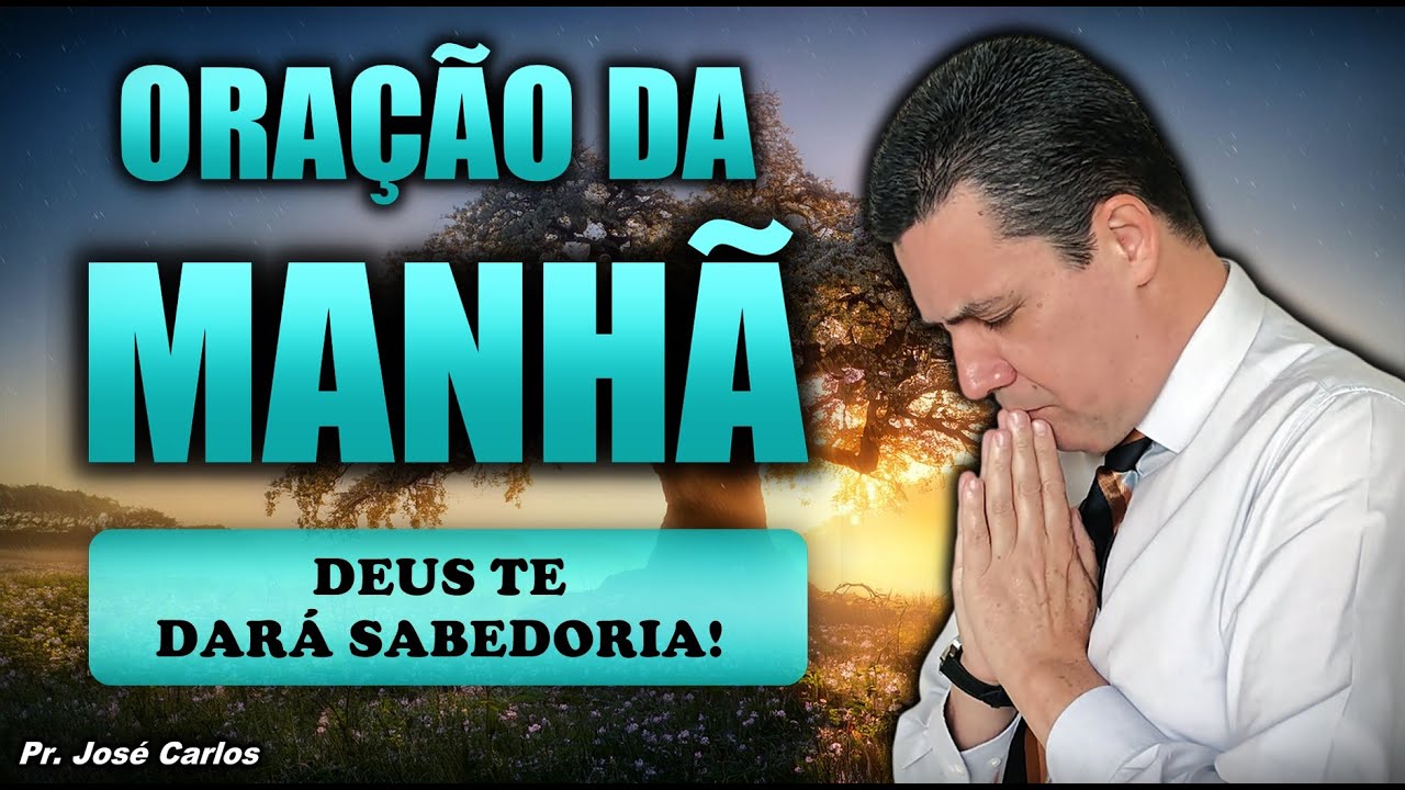 ((🔴)) Oração do dia com o pastor José Carlos - Domingo 16 de março - DEUS TE DARÁ SABEDORIA!