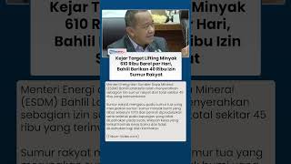 Lifting Minyak Dikebut! Bahlil Beri 40 Ribu Izin Sumur Rakyat untuk Kejar Target Nasional