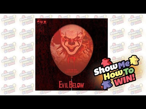 Show Me How to Win IT: Evil Below