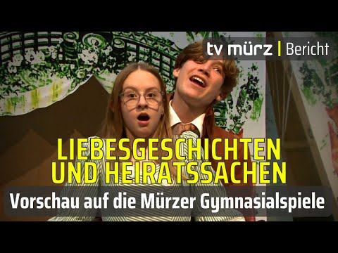tv mürz | Liebesgeschichten und Heiratssachen: Vorschau auf die Mürzer Gymnasialspiele