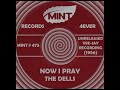 NOW I PRAY, The Dells, Unreleased (Vee-Jay) 1956