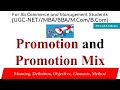 Promotion, Promotion Mix in marketing, objectives and methods of promotion, marketing management