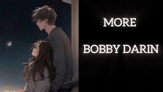 Download lagu More - Bobby Darin Lyrics mp3