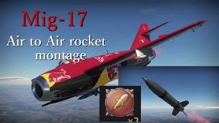 ［War Thunder］Mig-17 空対空ロケット集(Air to Air rocket montage)