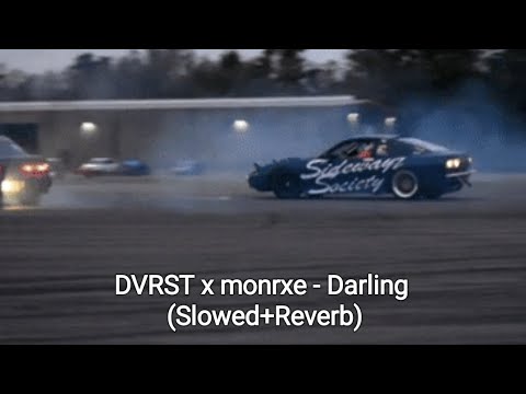 DVRST x monrxe - Darling (Slowed+Reverb)