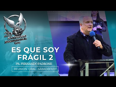 ES QUE SOY FRÁGIL, PARTE 2