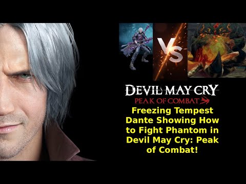Devil May Cry: Peak of Combat - Freezing Tempest Taking on Phantom in Co-Op!
