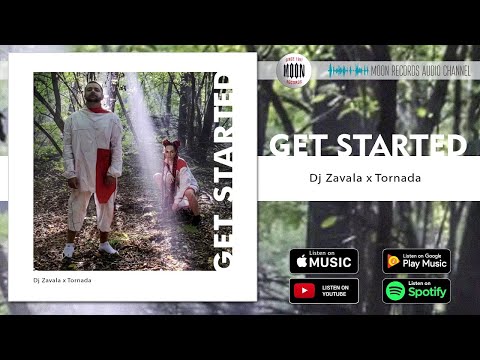 Dj Zavala feat Tornada - Get Started | Official Audio