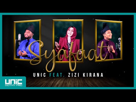 UNIC - Syafaat (feat. Zizi Kirana) Official Music Video
