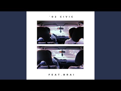 '02 Civic (feat. Brai)
