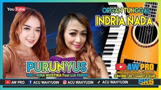 Download lagu PURUNYUS - LIA FAREN feat RINA MUSTIKA - ORGAN TUNGGAL INDRIA NADA @awpro80 mp3 Download lagu PURUNYUS - LIA FAREN feat RINA MUSTIKA - ORGAN TUNGGAL INDRIA NADA @awpro80 mp3