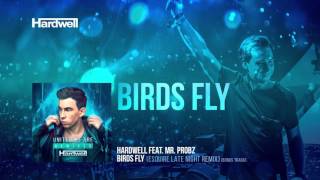 Hardwell feat. Mr. Probz - Birds Fly (eSQUIRE Late Night Remix) [#UWAREMIXED 15/15] BONUS TRACK