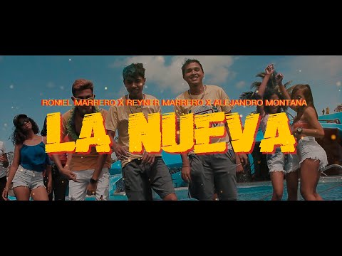 La Nueva - Roniel  X Reyner (Los Marrero)  X  Alejandro Montana (Video Oficial)