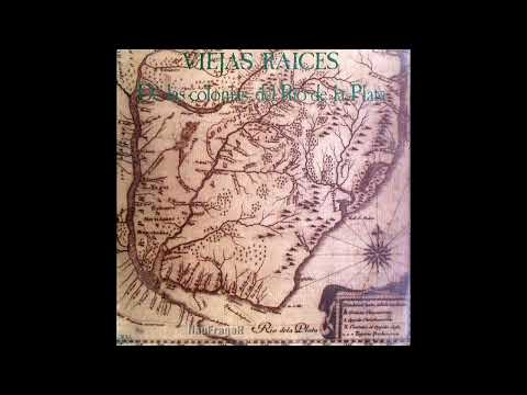 VIEJAS RAICES - DE LAS COLONIAS DEL RIO DE LA PLATA