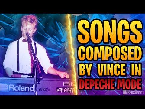 SONGS 🎶 COMPOSED 🎹by Vince Clarke in DEPECHE MODE