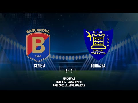 Barcanova - Torrazza U15 Amichevole