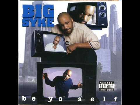 Big Syke - Highdollarz - (01) Be Yo' Self