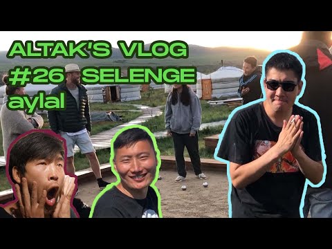 ALTAK'S VLOG #26 SELENGED 1 UDAA