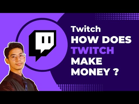 How Does Twitch Work to Make Money !