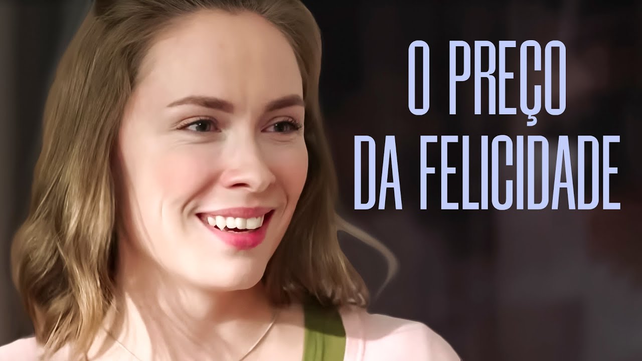 O Preço da Felicidade | Filme dublado completo | Filme romântico em Português