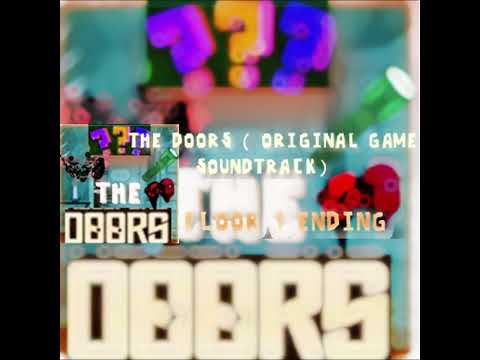 THE DOORS ORIGINAL SOUNDTRACK VOL. 1 - Floor 1 Ending