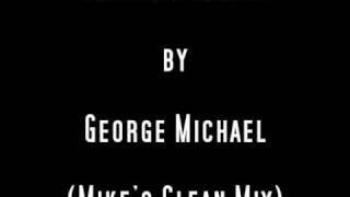 CARS AND TRAINS by George Michael (Mike&#39;s Clean Mix)
