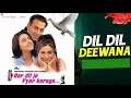 Dil Dil Dil Deewana Har Dil Jo Pyar Karega 2000 Salman Khan Preity Zinta