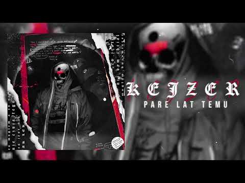 Kejzer "Parę lat temu"