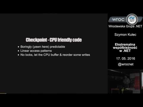 Spotkanie 88: Szymon Kulec - Extreme Concurrent Performance in .NET