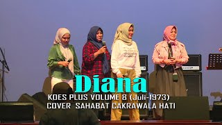 Download lagu 🔴Diana – Cover Sahabat Cakrawala Hati | Tribute Koes Plus & Koes Bersaudara mp3