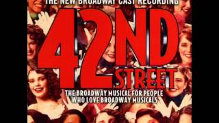 42nd Street (2001 Revival Broadway Cast) - 14. Entr'acte