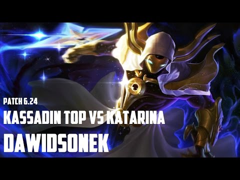 Dawidsonek as Kassadin on Toplane vs Katarina | Challenger | Patch 6.24