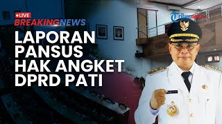BREAKING NEWS: Rapat Paripurna DPRD Pati Hasil Pansus Hak Angket, Sudewo Dimakzulkan atau Bertahan?