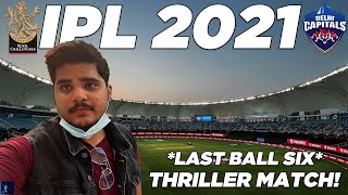IPL 2021 - Witnessing A Last Ball Thriller At Dubai International Stadium - Vlog #2 - RCB v DC