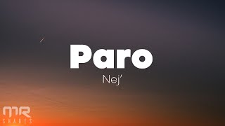 NEJ' - Paro (Lyrics)