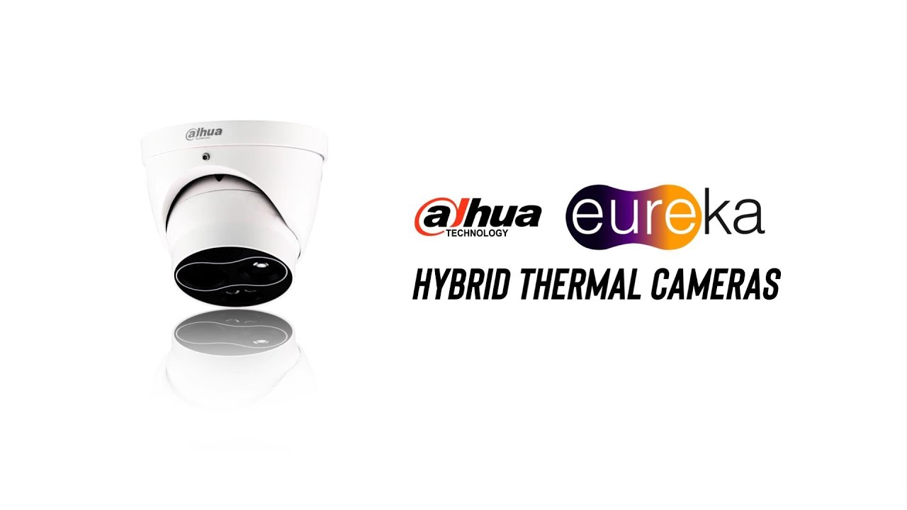 Dahua New Thermal Camera - EUREKA