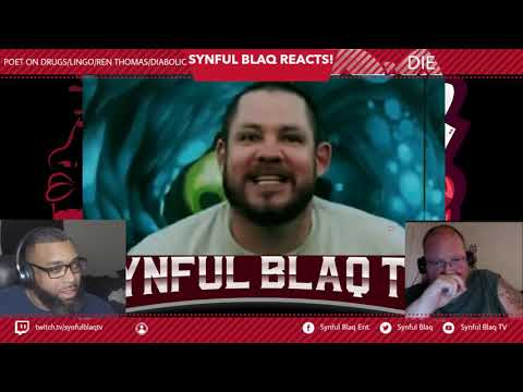 This is Real Hip Hop! Synful Blaq Reacts - Poet On Drugs x Lingo x Ren Thomas x Diabolic - DIE