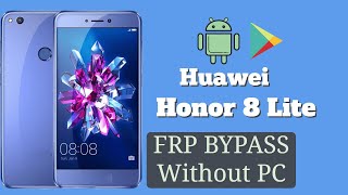 huawei Honor 8 Lite Remove Google Account Without PC || frp Bypass Without PC || Tech House FRP