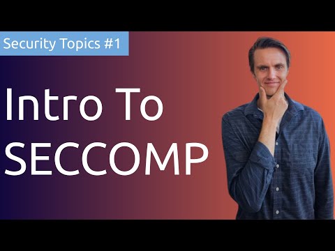 Security Topics #1: SECCOMP