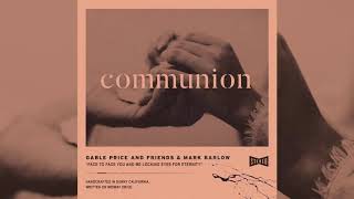 Communion Music Video